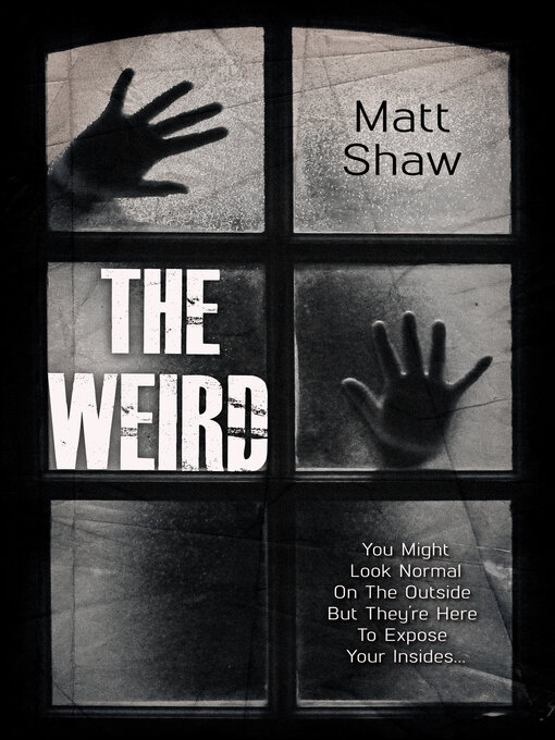 Title details for The Weird by matt shaw - Available